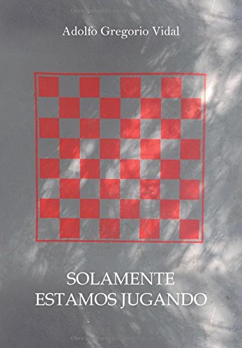 Solamente estamos jugado (Edición Punto Didot, Band 1) Memories