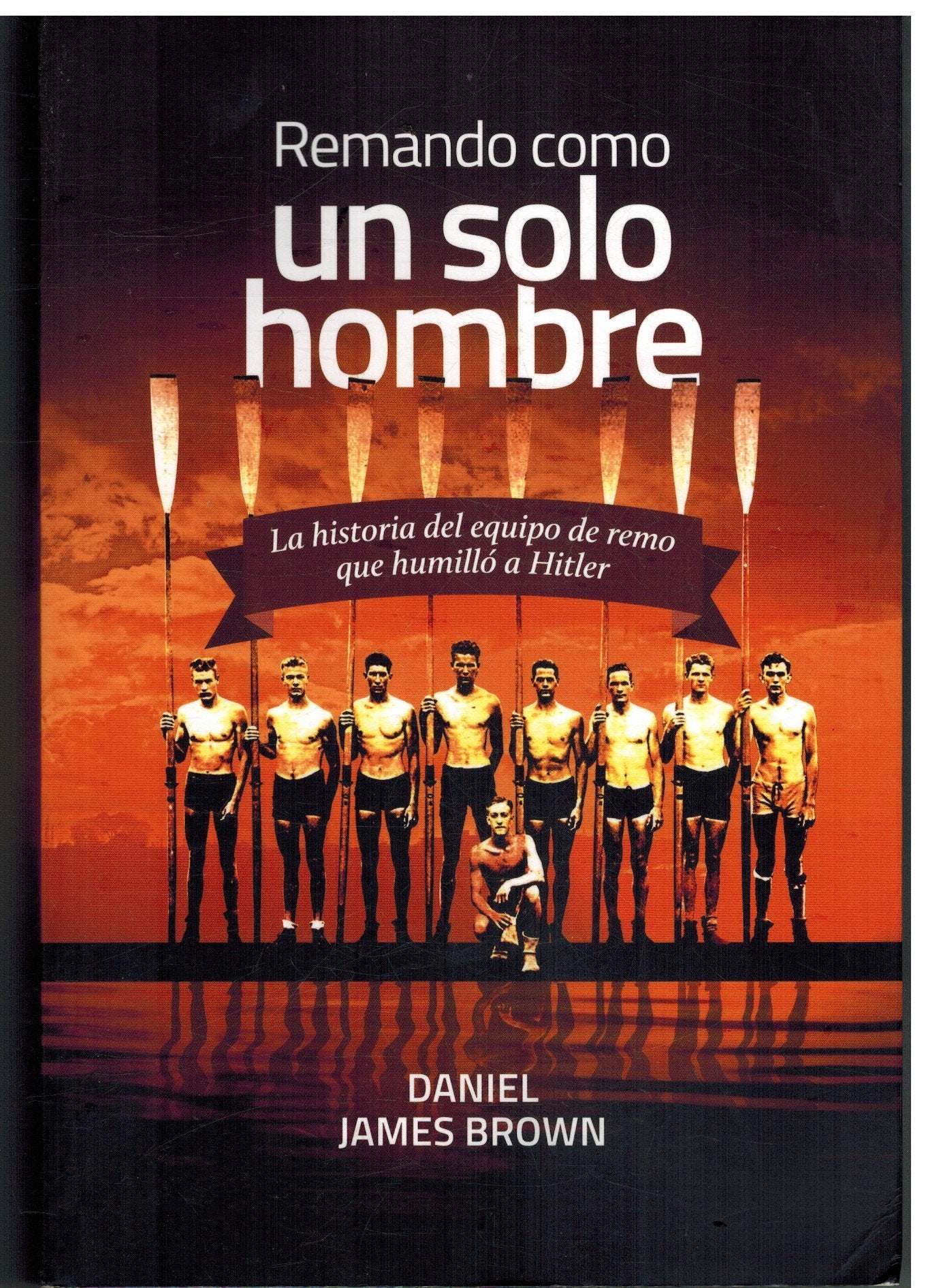 Remando, como un sólo hombre (Coedición con Capitán Swing) Social Sciences