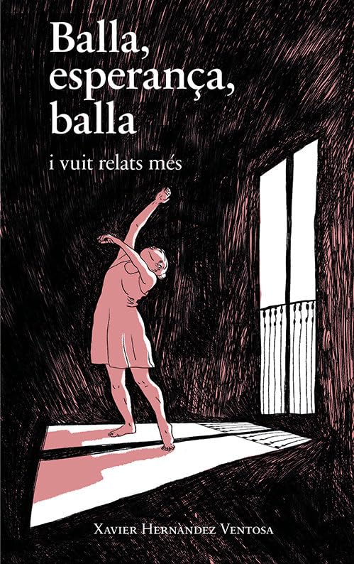 Balla, esperança, balla: i vuit relats més Contemporary literature
