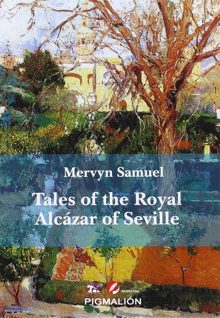 TALES OF THE ROYAL ALCAZAR OF SEVILLE book