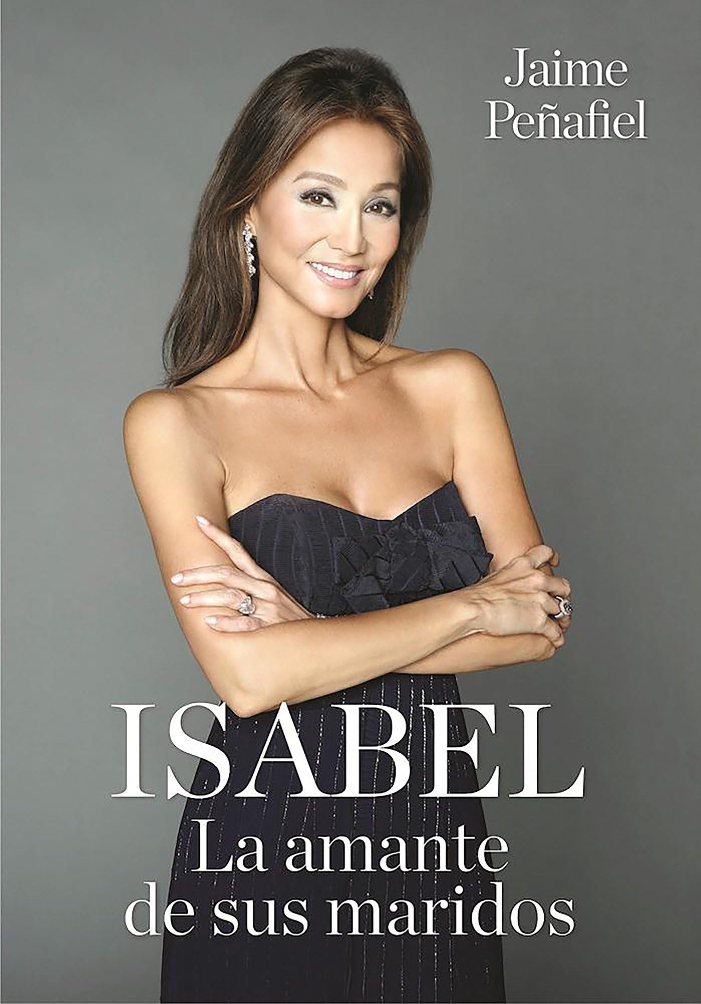 Isabel: La amante de sus maridos / Isabel: Her Husbands' Lover book