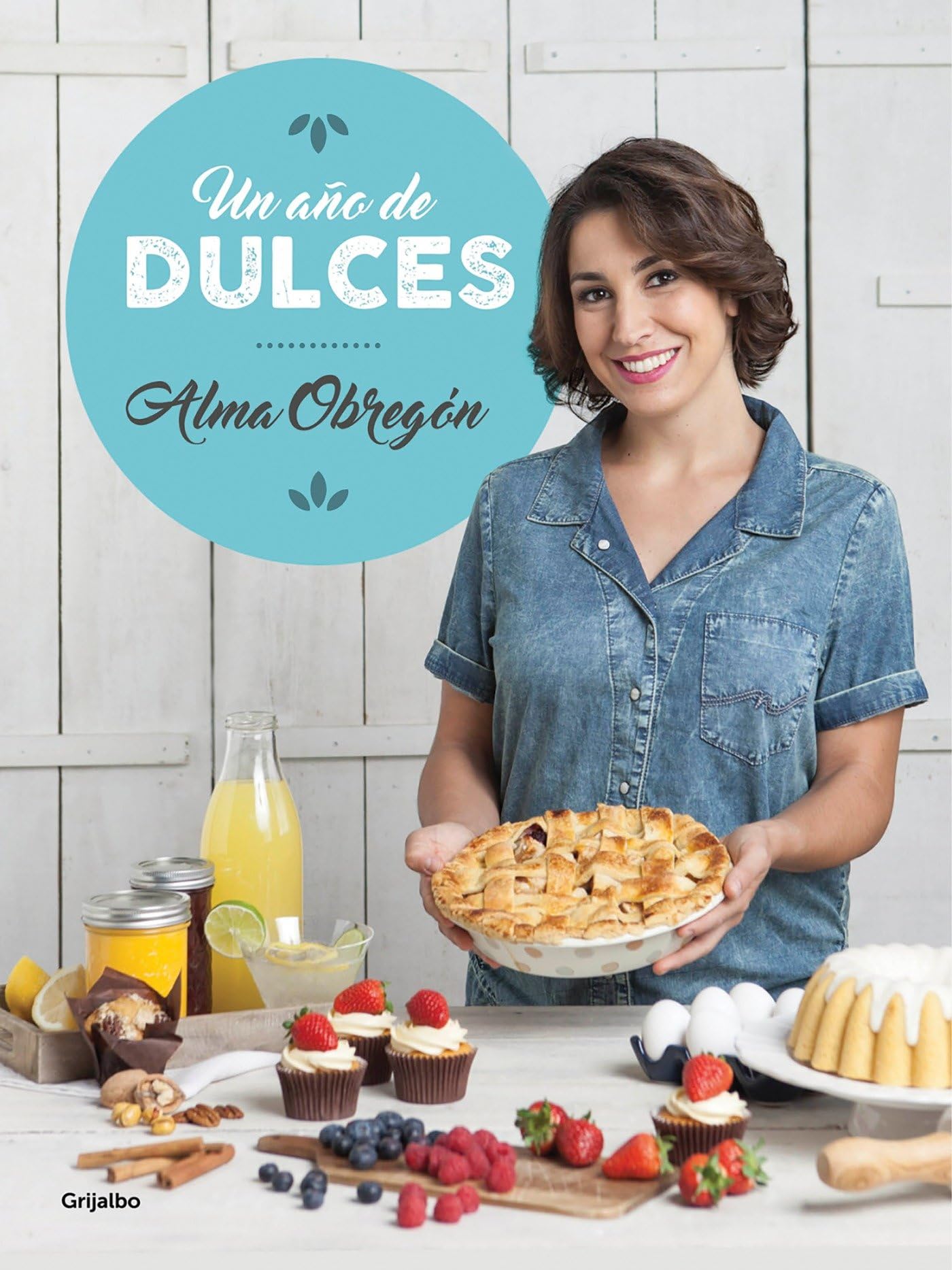 Un año de dulces / A Year in Sweets (Cocina casera) Leisure, Home & Garden