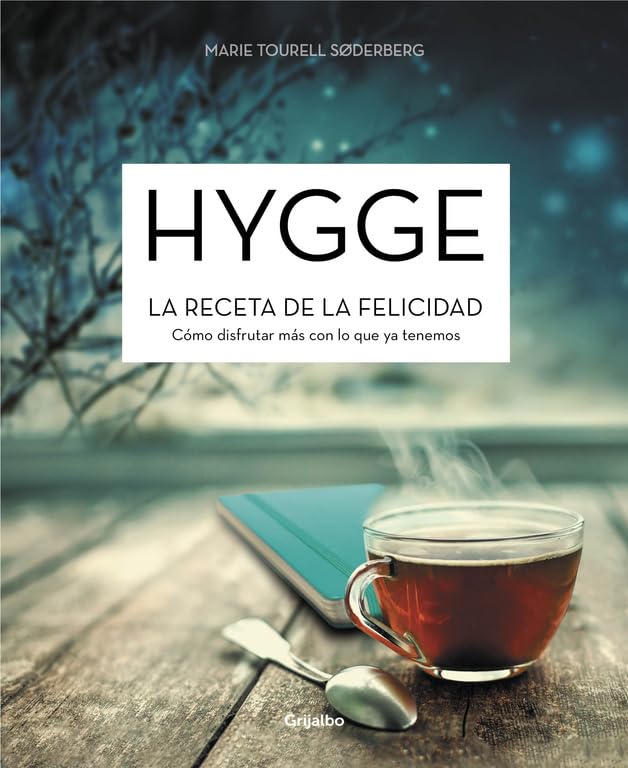 Hygge. La receta de la felicidad: Cómo disfrutar más con lo que ya tenemos book