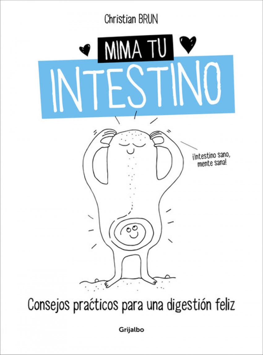 Mima tu intestino: Consejos prácticos para una digestión feliz book