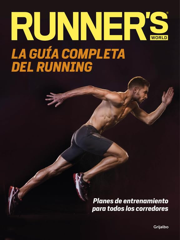 La guía completa del running : planes de entrenamiento para todos los corredores Leisure & Fun