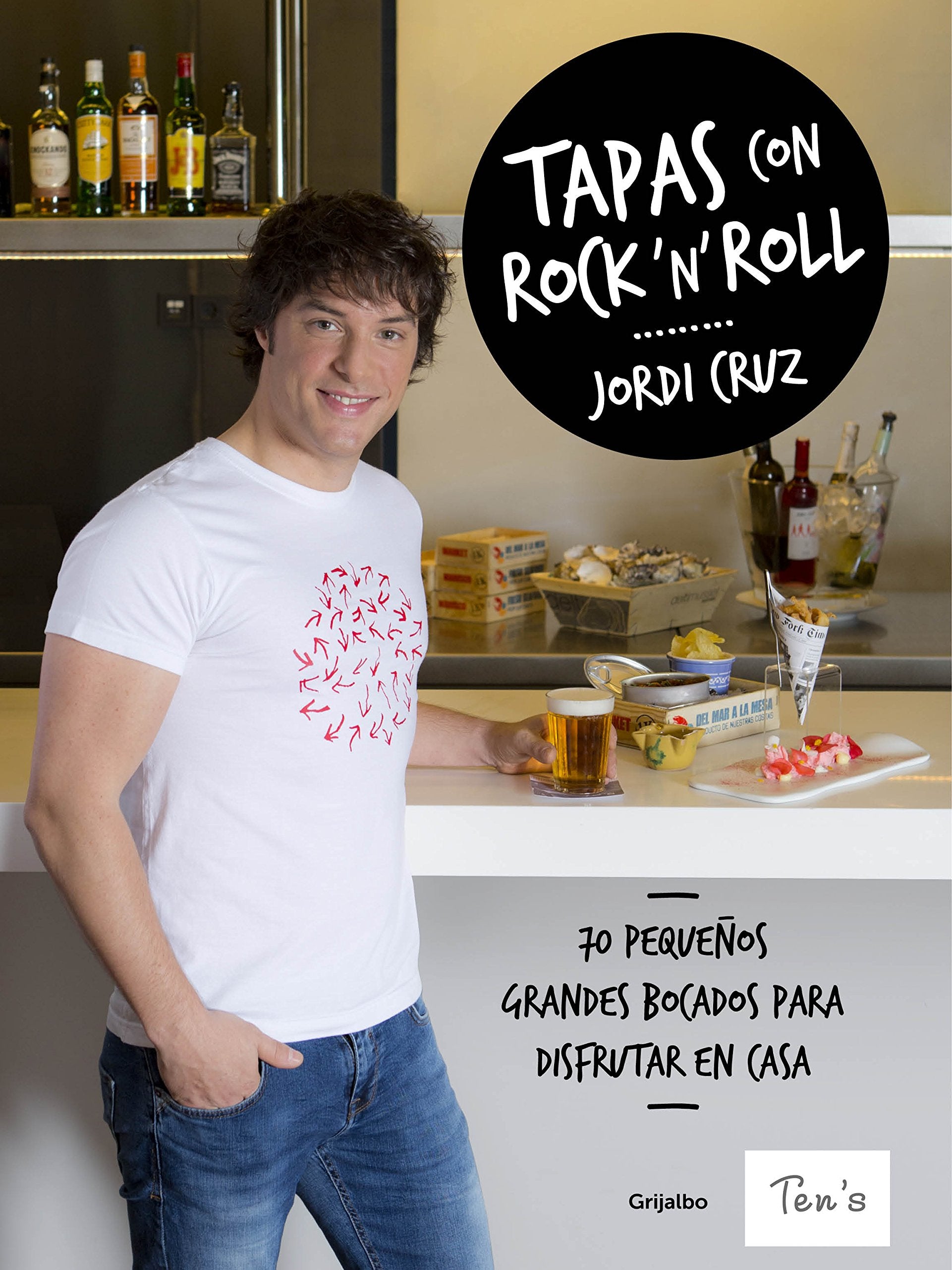Tapas con rock 'n' roll / Rock 'n Roll Appetizers: 70 pequeños grandes bocados para disfrutar en casa (Cocina de autor) Leisure, Home & Garden