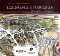 LOS ORÍGENES DE COMPOSTELA: Una historia dibujada (Ilustrados ) Arts & Music