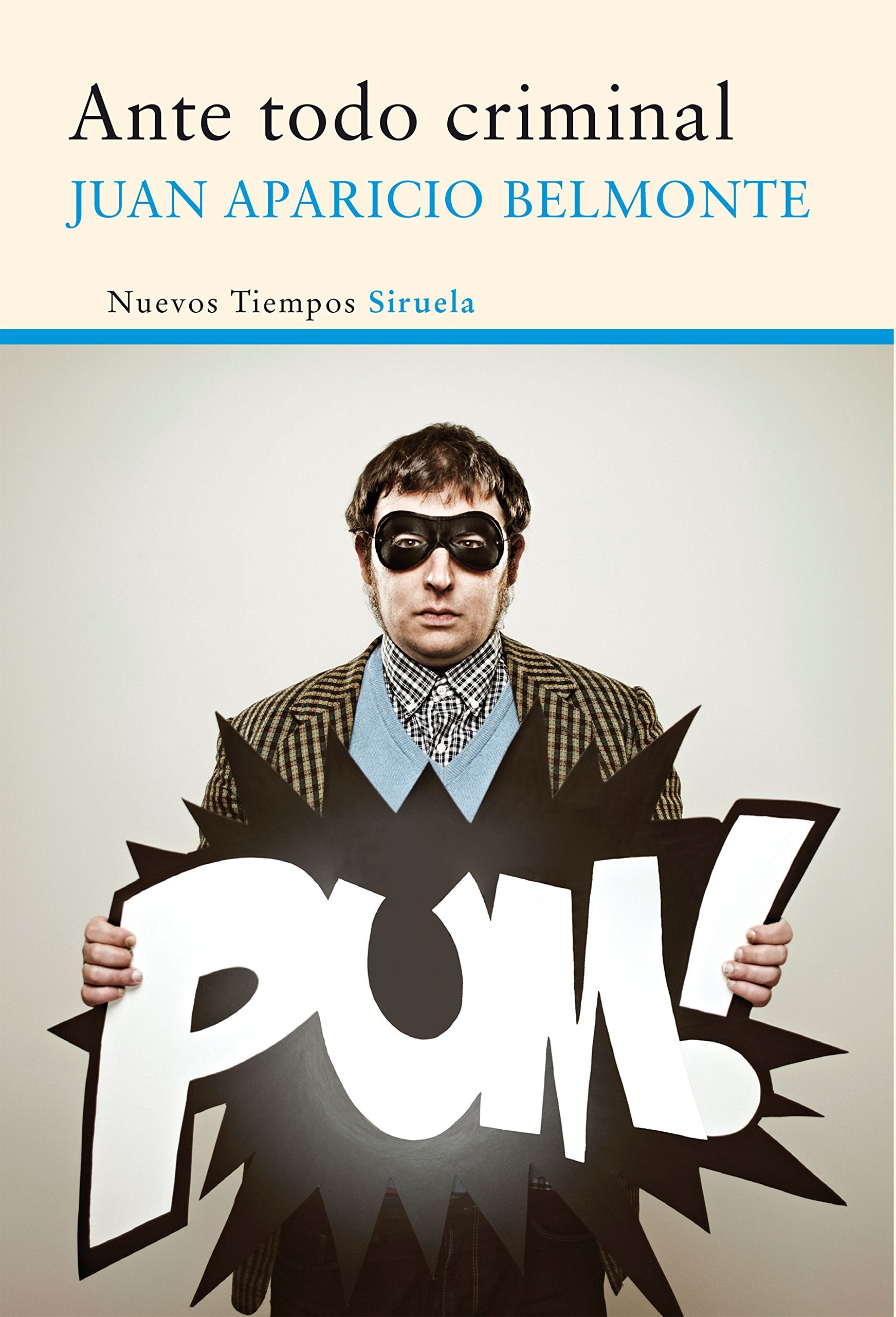Ante todo criminal Contemporary literature