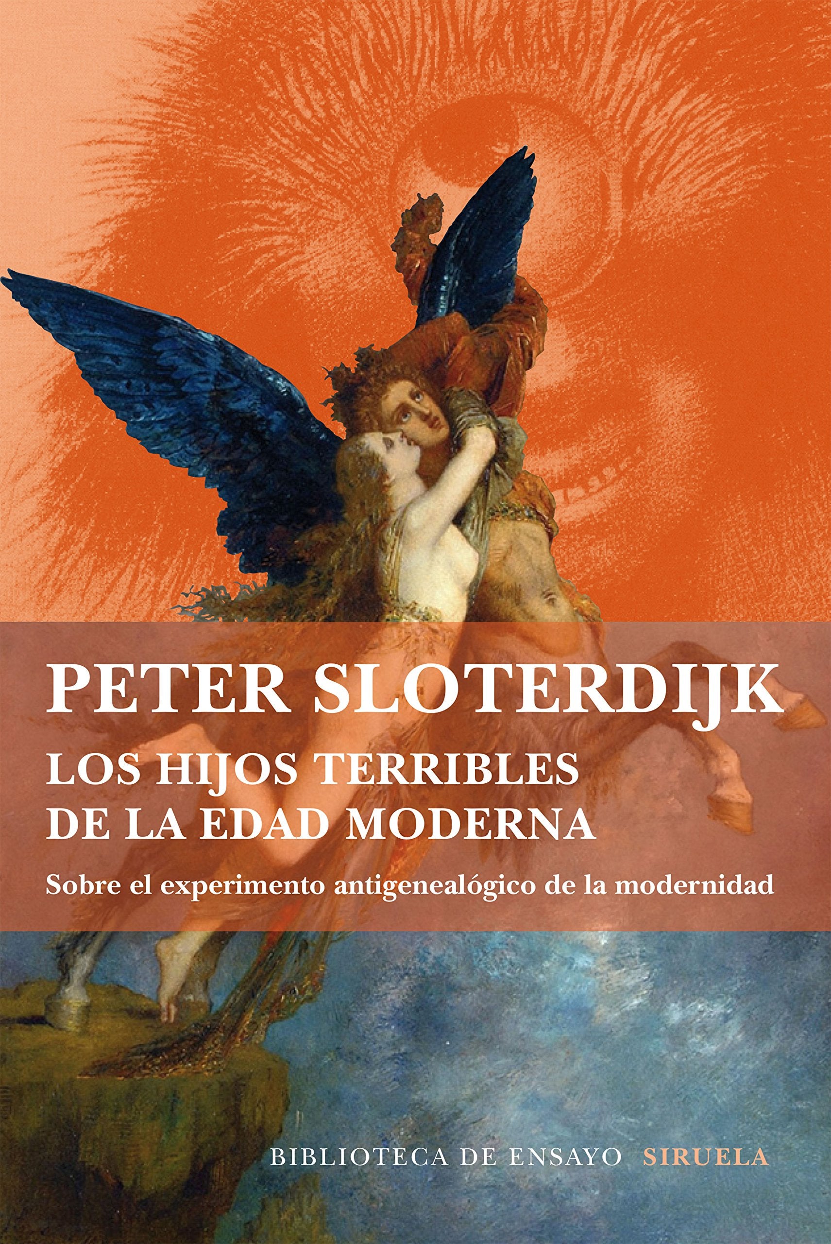 Los hijos terribles de la edad moderna : sobre el experimento antigenealógico de la modernidad Philosophy