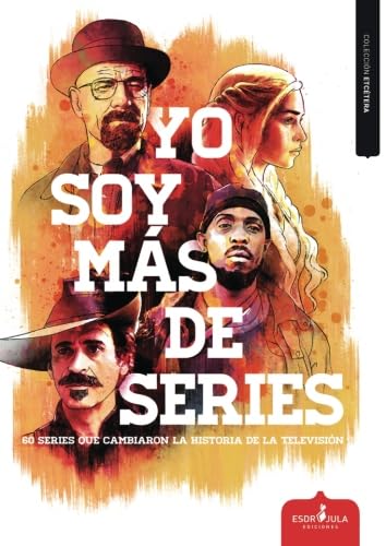 Yo soy más de series: 60 series que cambiaron la historia de la televisión book