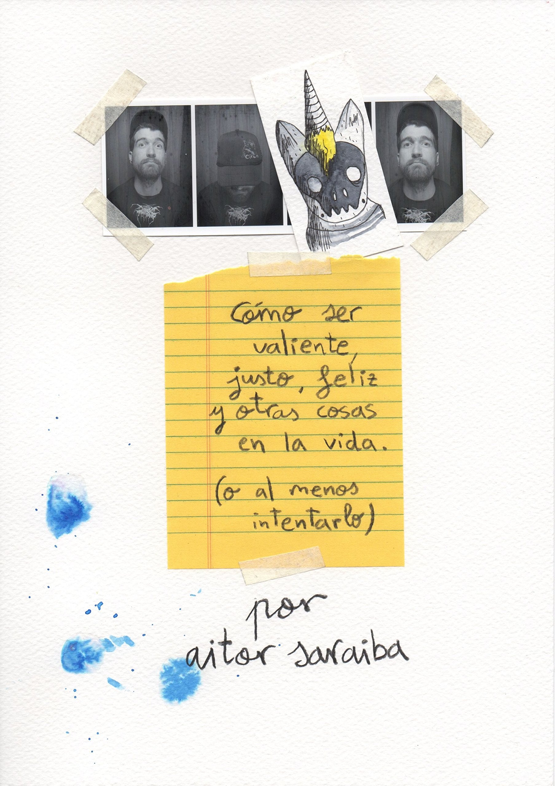 Cómo ser valiente, justo, feliz y otras cosas en la vida (o al menos intentarlo) book