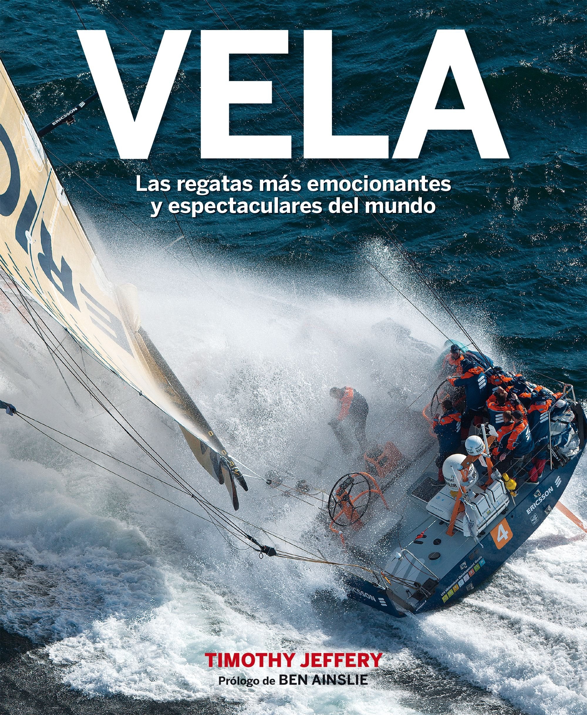 Jeffery, T: Vela : las regatas más emocionantes y espectacul Leisure & Fun