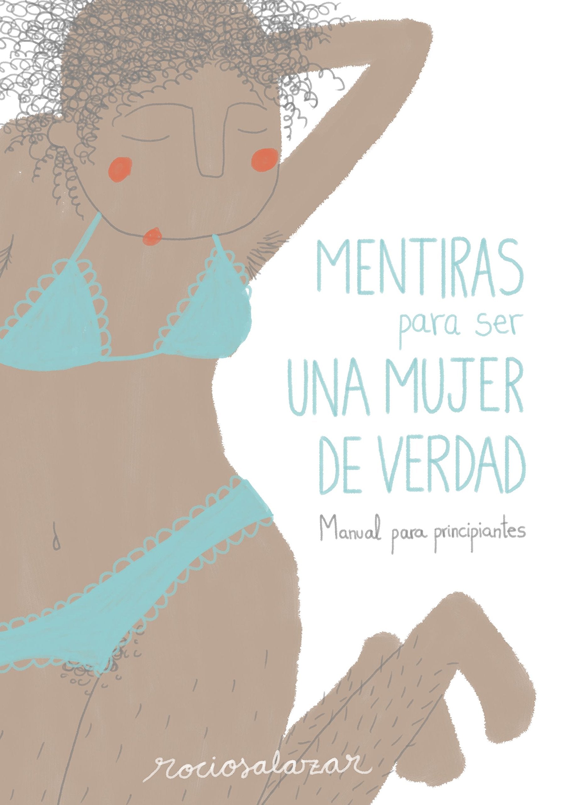 Mentiras para ser una mujer de verdad: Manual para principiantes book
