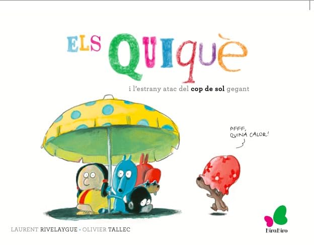 Els quiquè i l'estrany atac del cop de sol gegant book