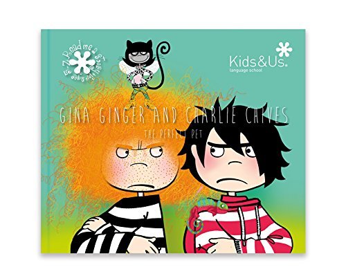 Gina Ginger & Charlie Chives: The Perfect Pet book