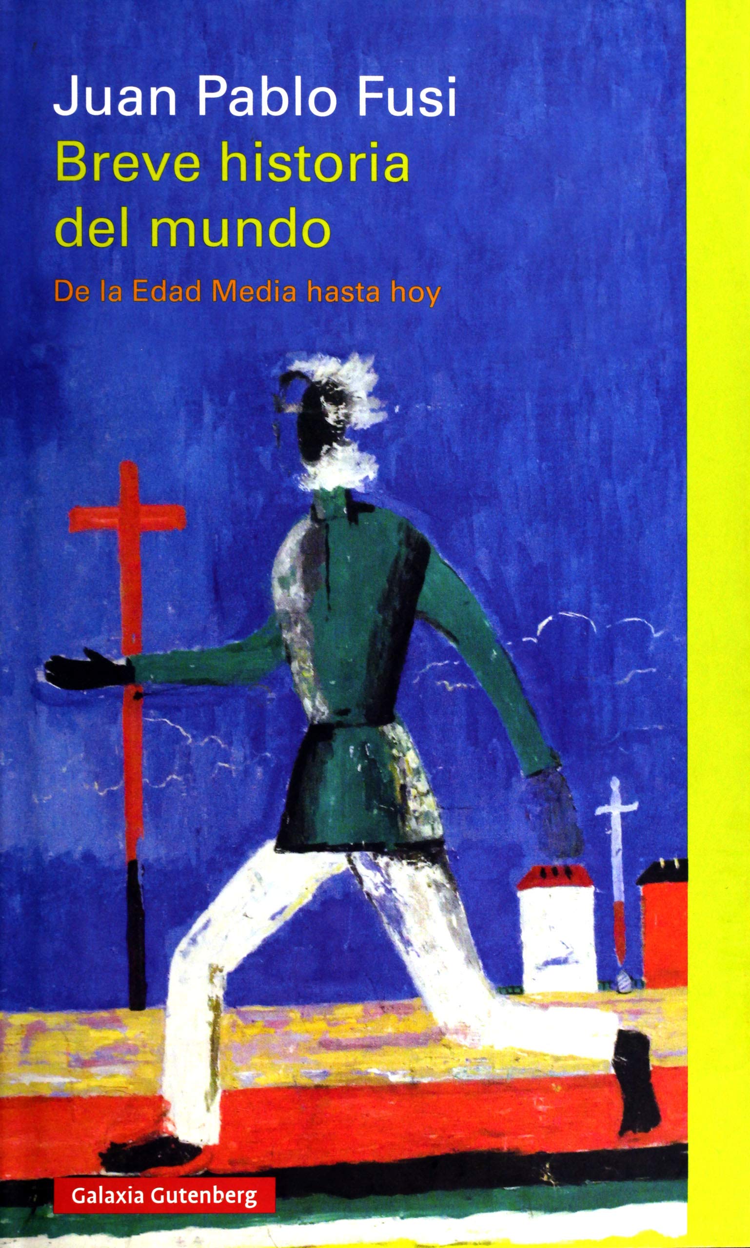 Breve historia del mundo : de la Edad Media hasta hoy Social Sciences