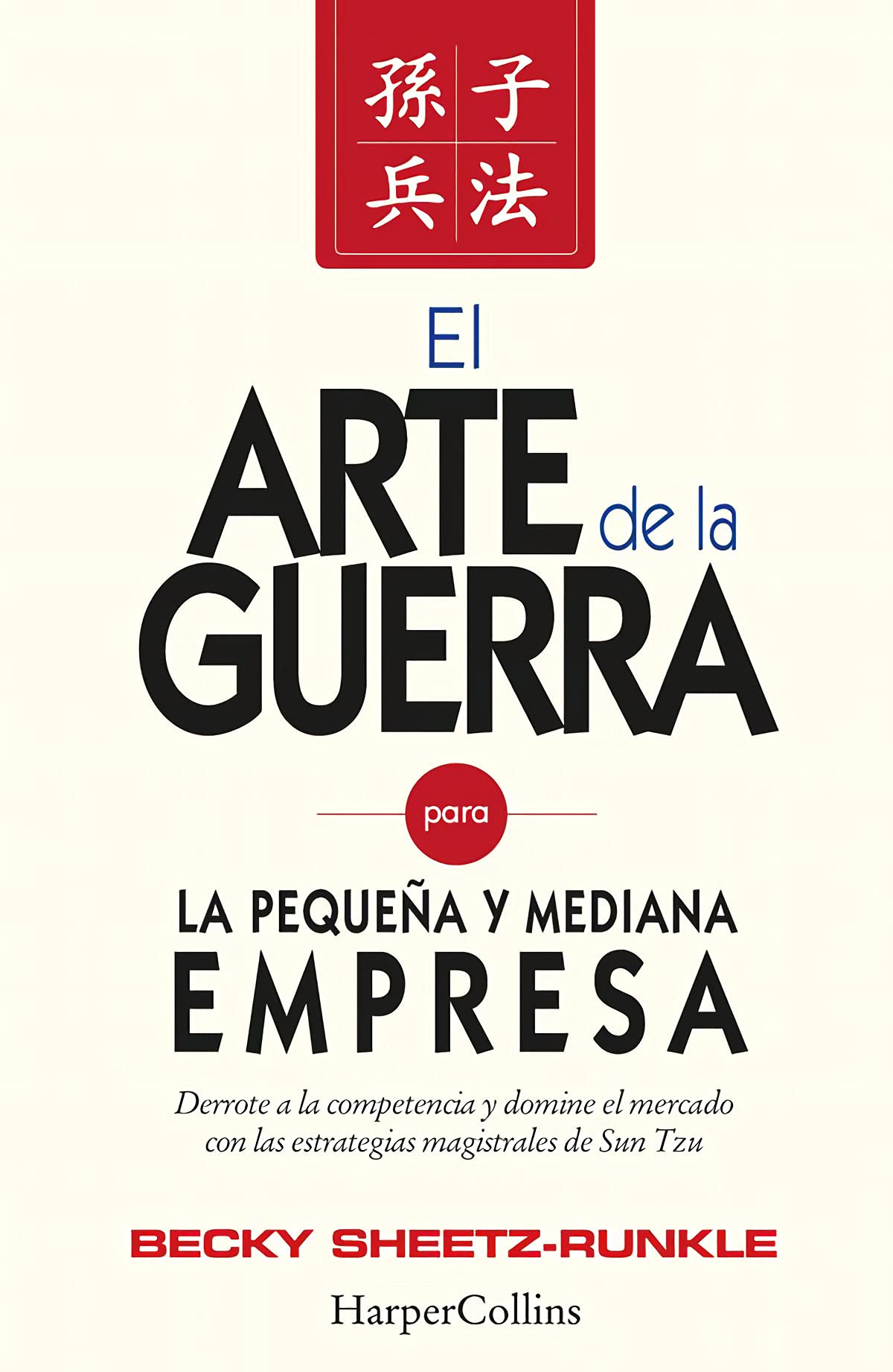 El arte de la guerra para la pequeña y mediana empresa book