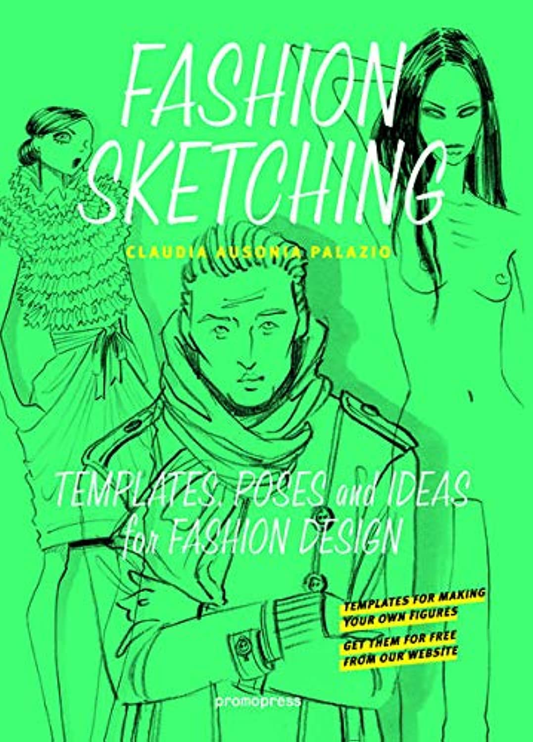 Fashion Sketching: Templates, poses and ideas for fashion design (Promopress) Film, Art & Culture