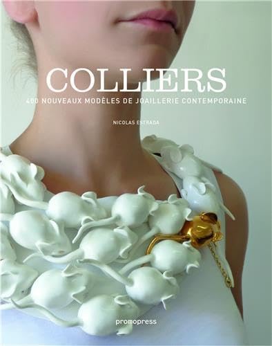 Colliers - 400 nouveaux modèles de joaillerie contemporaine book