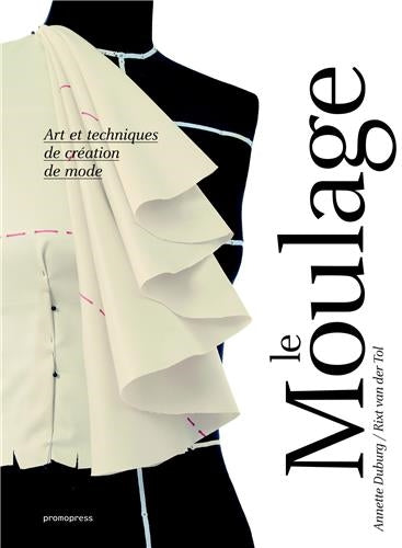 Product Image: Le moulage : art et techniques de création de mode