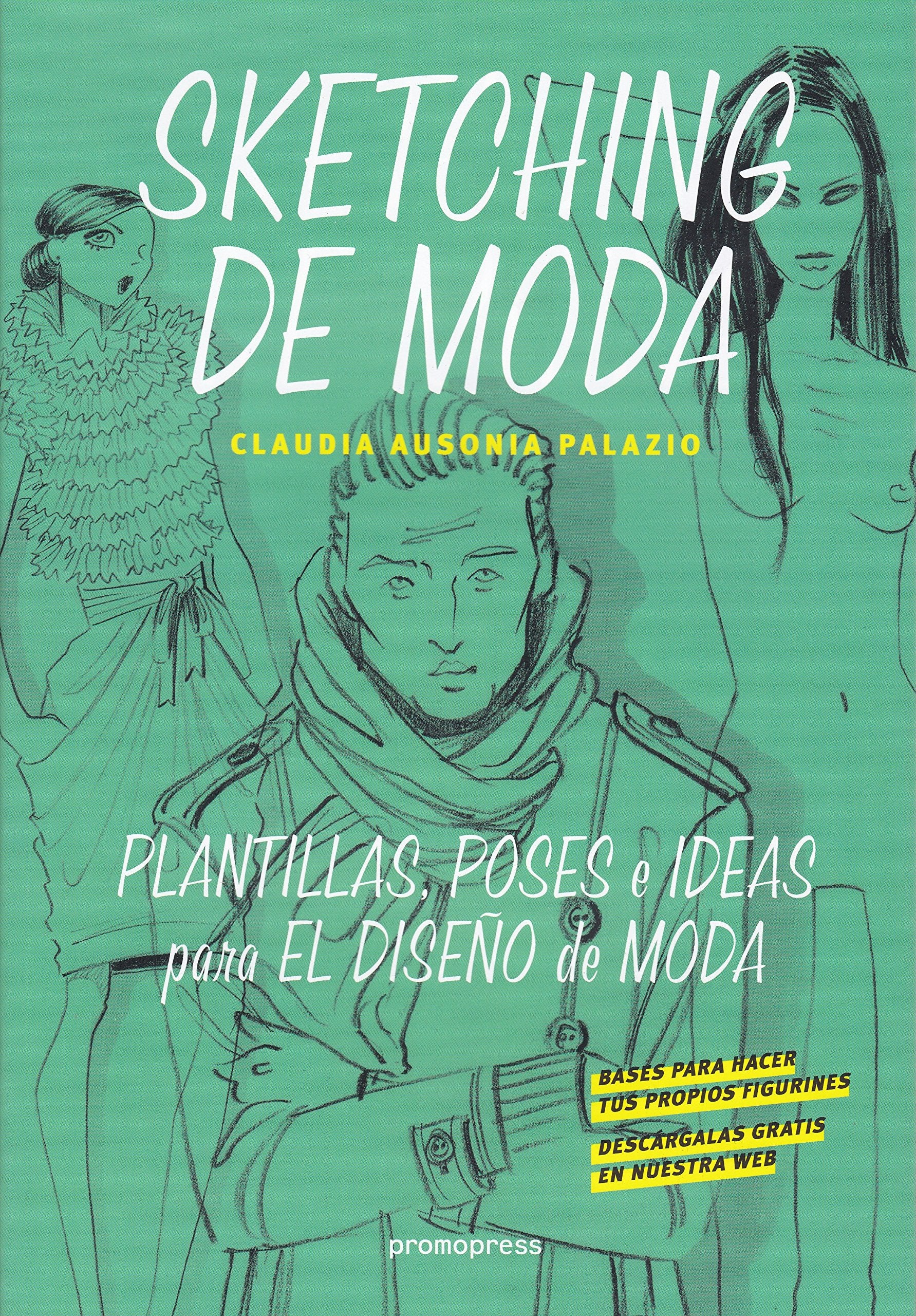Sketching de Moda: Plantillas, poses e ideas para el diseño de moda book
