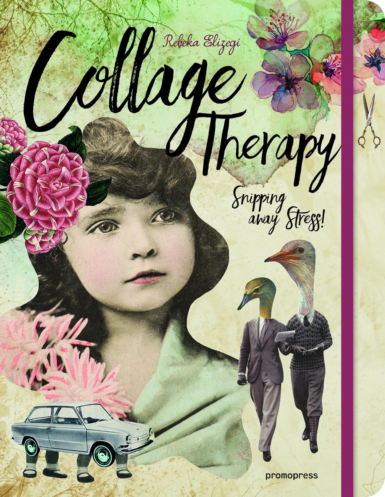 Collage Therapy: Snipping away stress! (Promopress) Film, Art & Culture