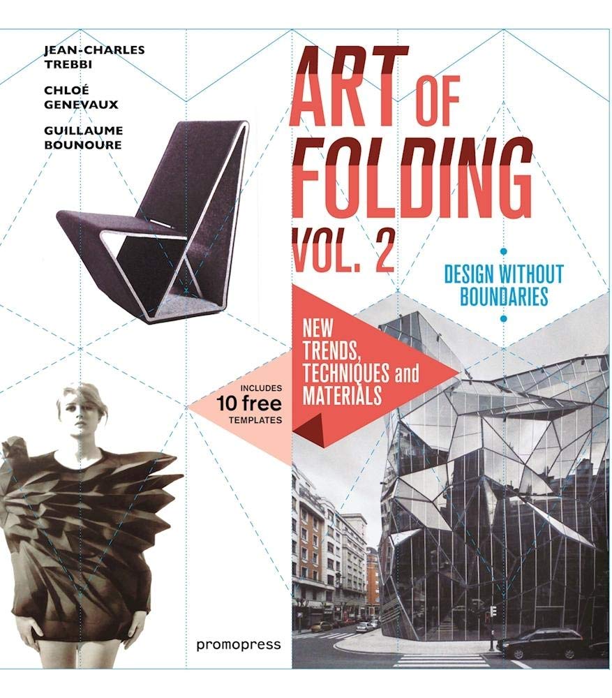 Art of Folding Vol. 2: New Trends, Techniques and Materials (Promopress, Band 2) Architecture