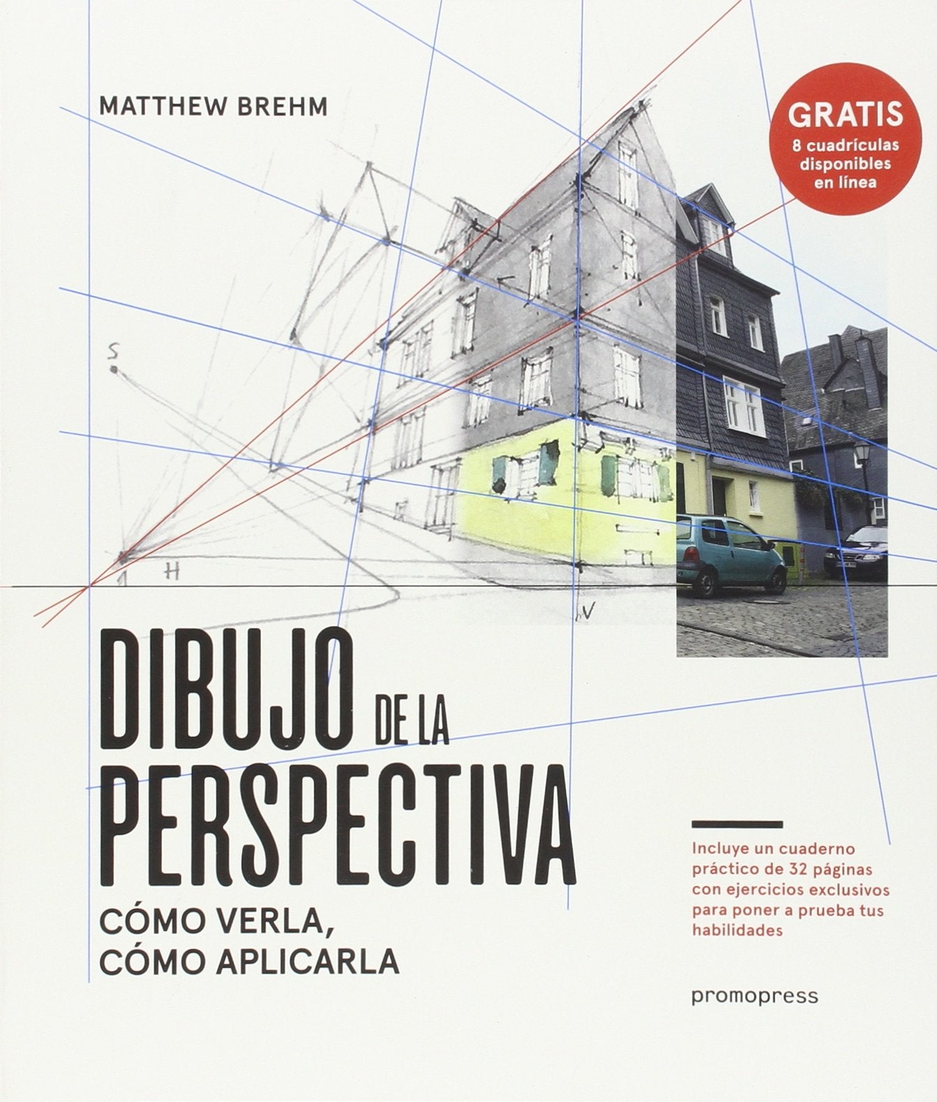 Dibujo de la perspectiva : cómo verla, cómo aplicarla Non-fiction