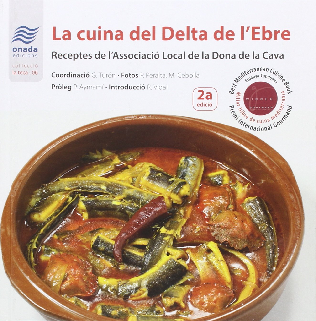 La cuina del Delta de l?'Ebre (La Teca, Band 6) Leisure, Home & Garden