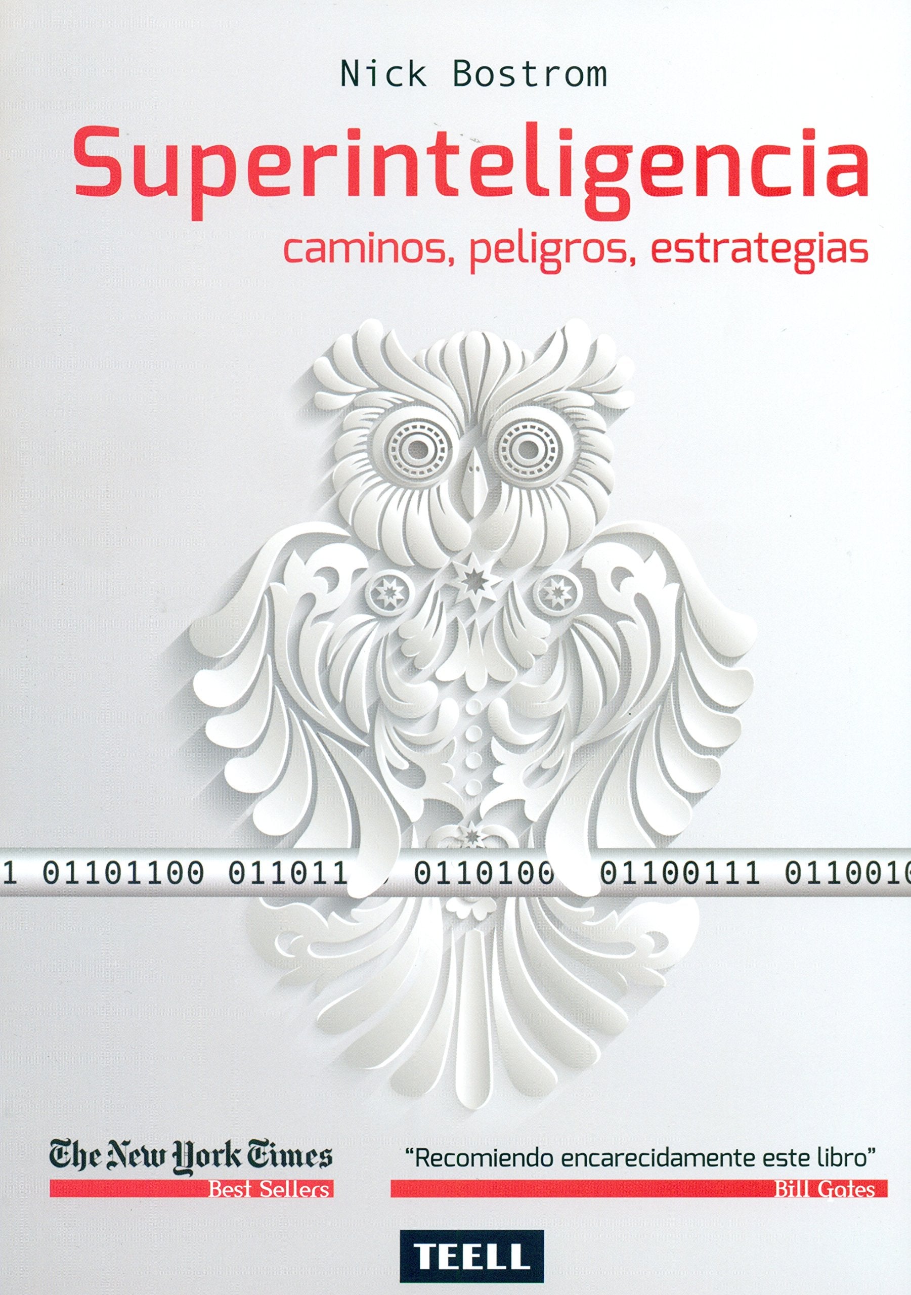 Superinteligencia: Caminos, peligros, estrategias Business & Technology