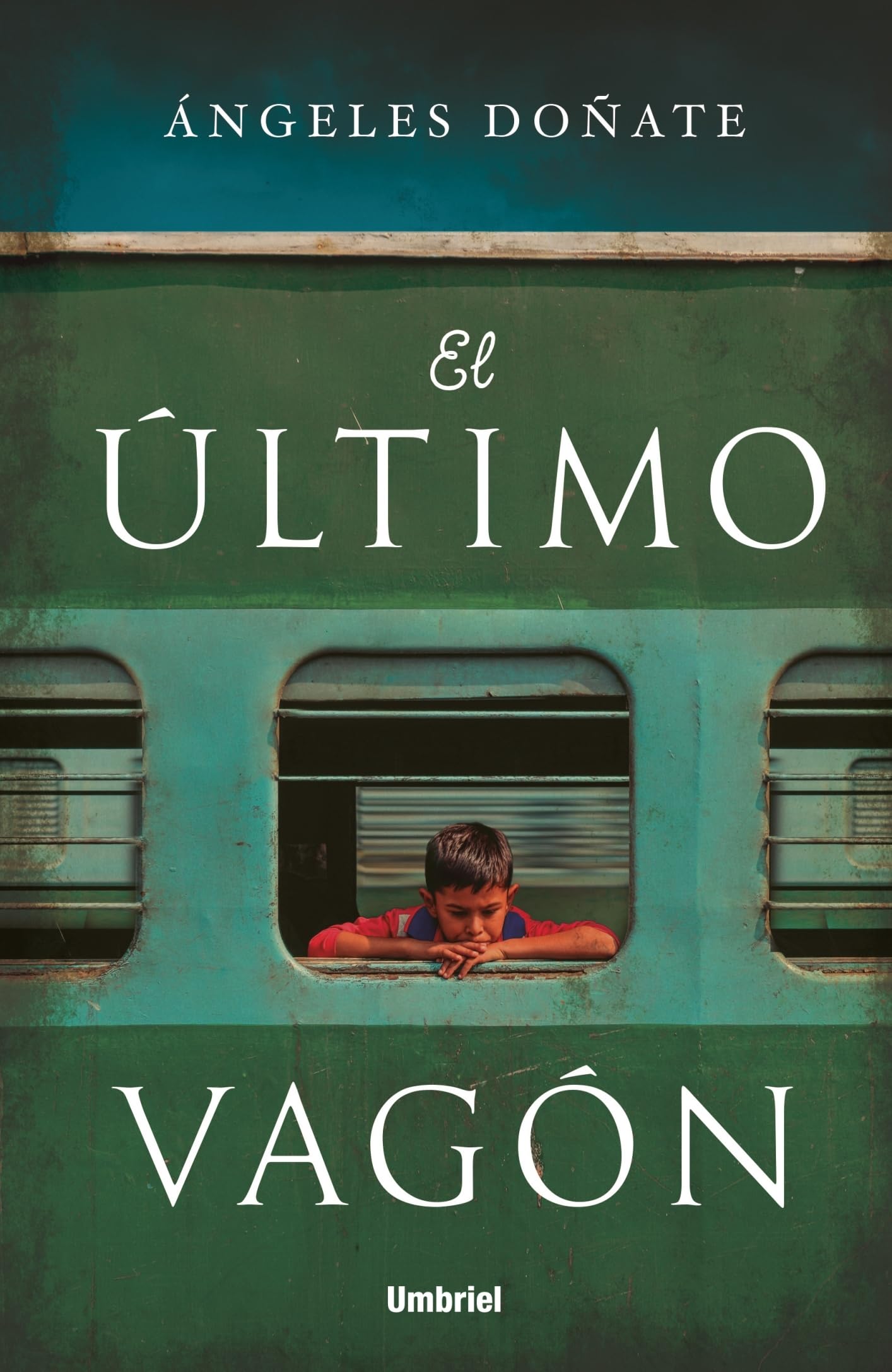 El último vagón (Umbriel narrativa) Contemporary literature