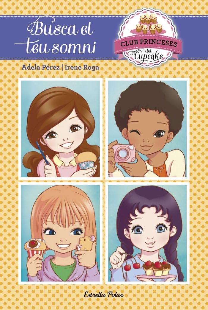 Busca el teu somni: Club Princeses del Cupcake 1 book