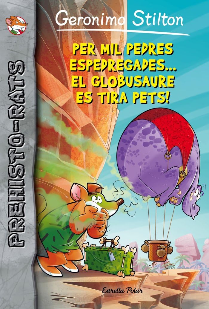 Per mil pedres espedregades... el globusaure es tira pets!: Prehisto-rats 13 book
