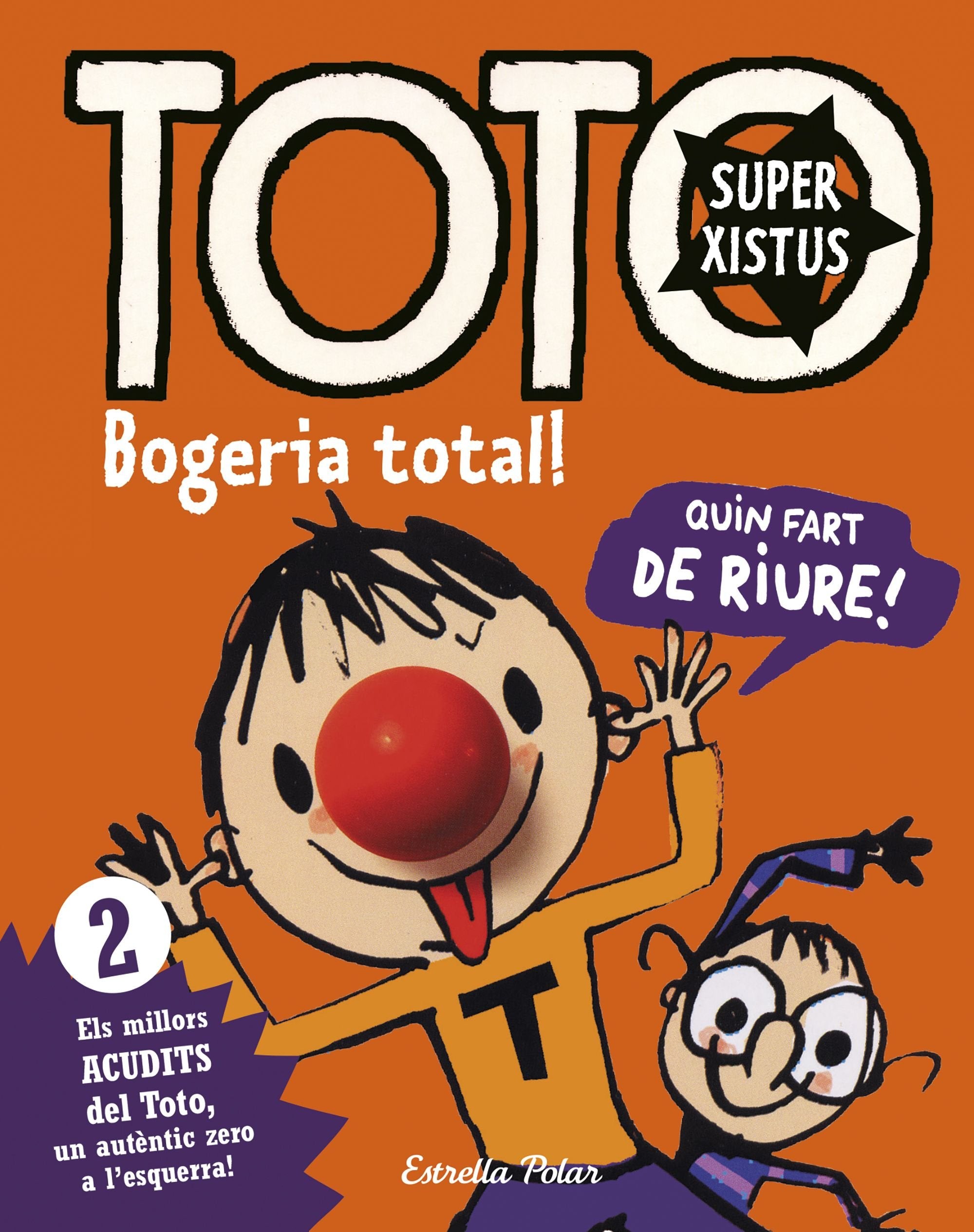 Toto Superxistus. Bogeria total! : 2 Els millors acudits del Toto, un autèntic zero a l'esquerra Social Sciences