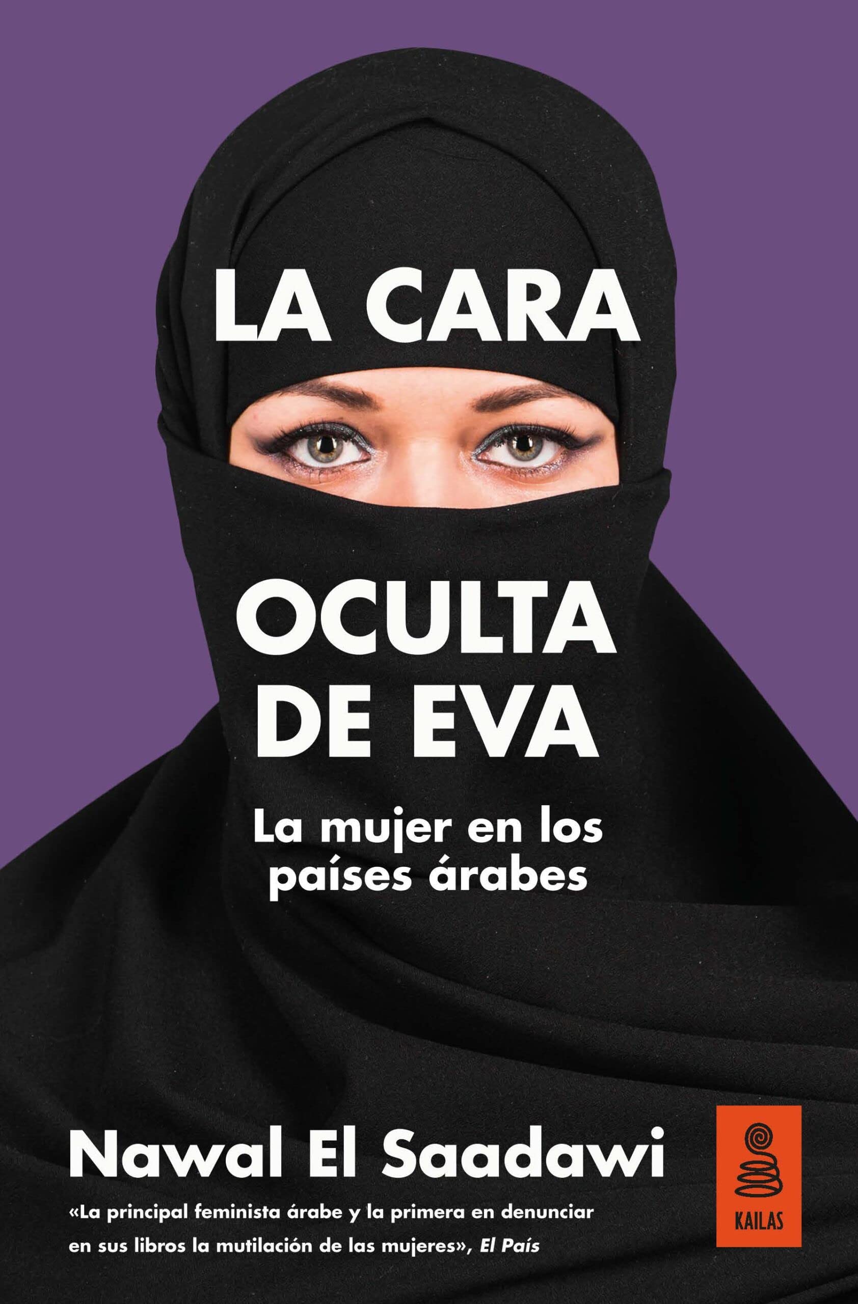 La cara oculta de Eva: La mujer en los países árabes book