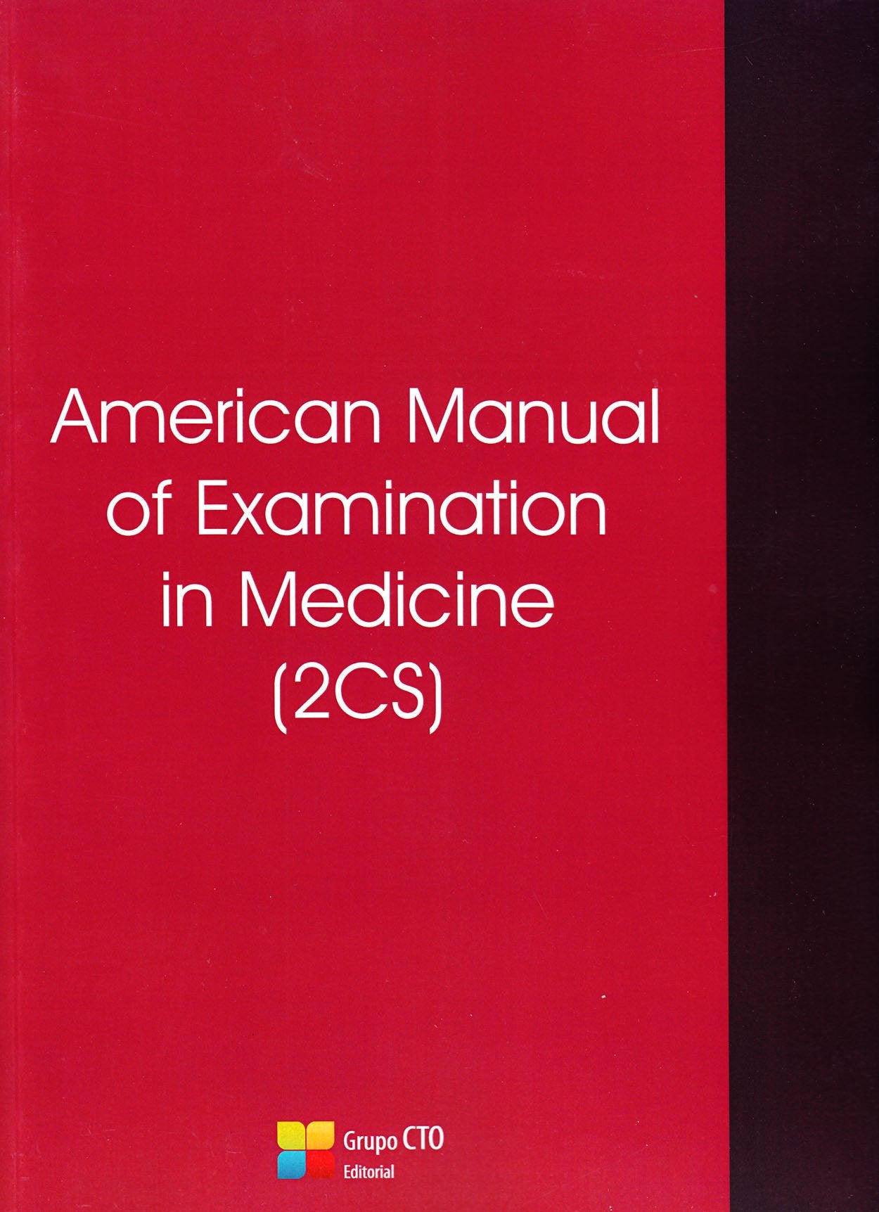American Manual od Examination in Medicine (2CS) Medicine