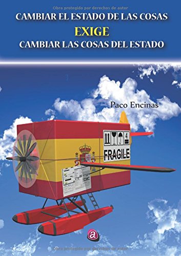 Cambiar el estado de las cosas exige cambiar las cosas del estado Books