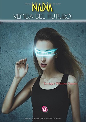 Nadia. Venida del futuro Novels & Short Stories