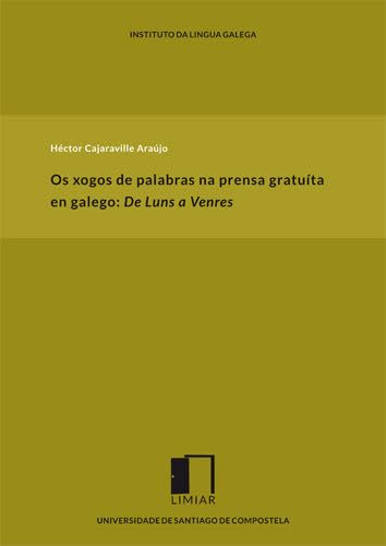 Os xogos de palabras na prensa gratuíta en galego: De Luns a Venres Social Sciences