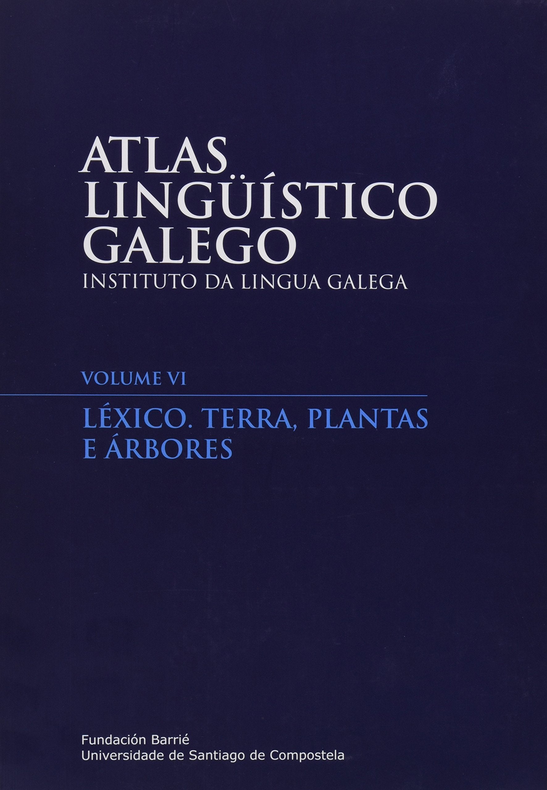 Atlas lingüístico galego : léxico : terra, plantas e árbores Social Sciences