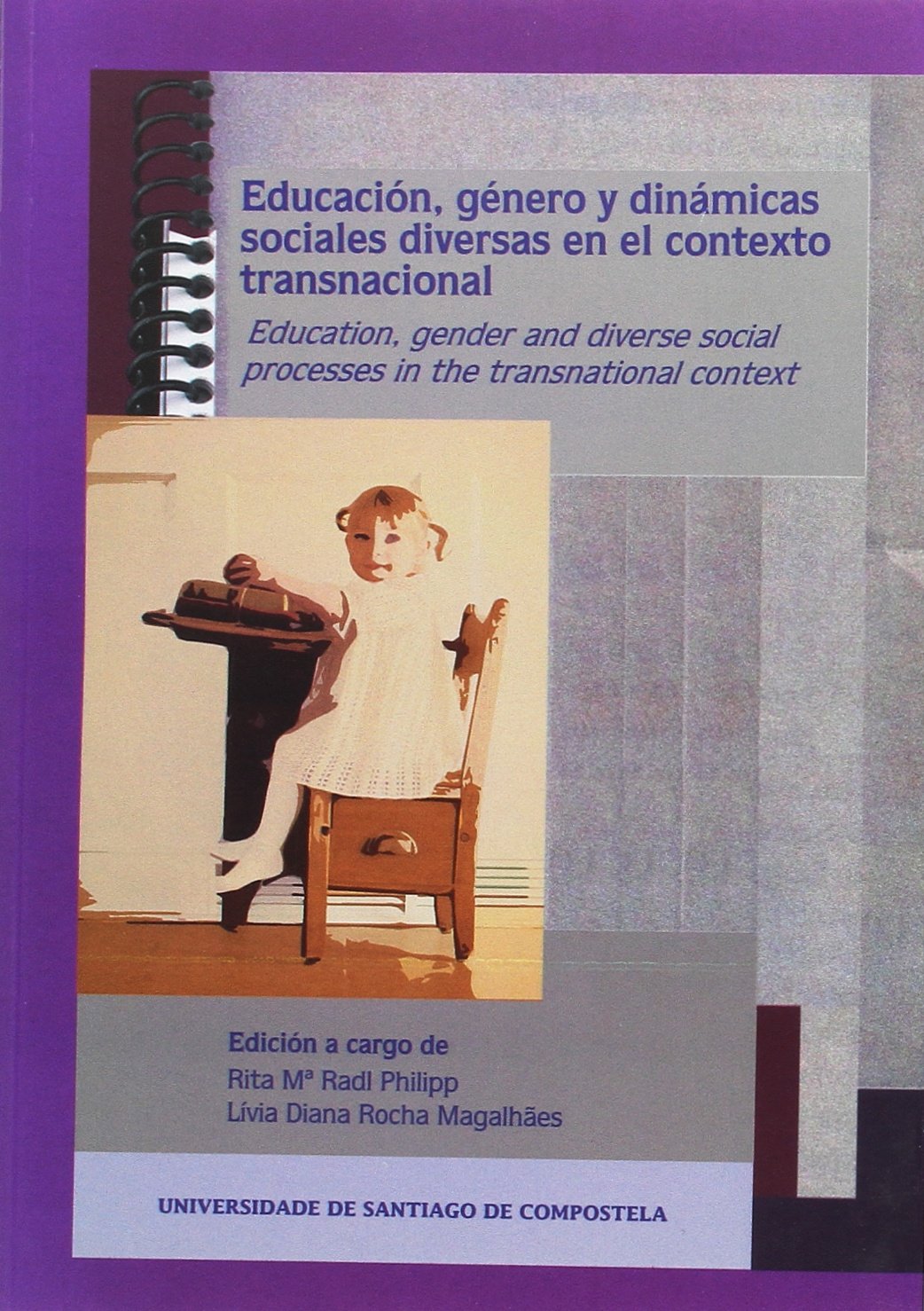 Educación, género y dinámicas sociales diversas en el contexto transnacional = Educatión, gender and diverse social processes in the transnacional context Social Sciences