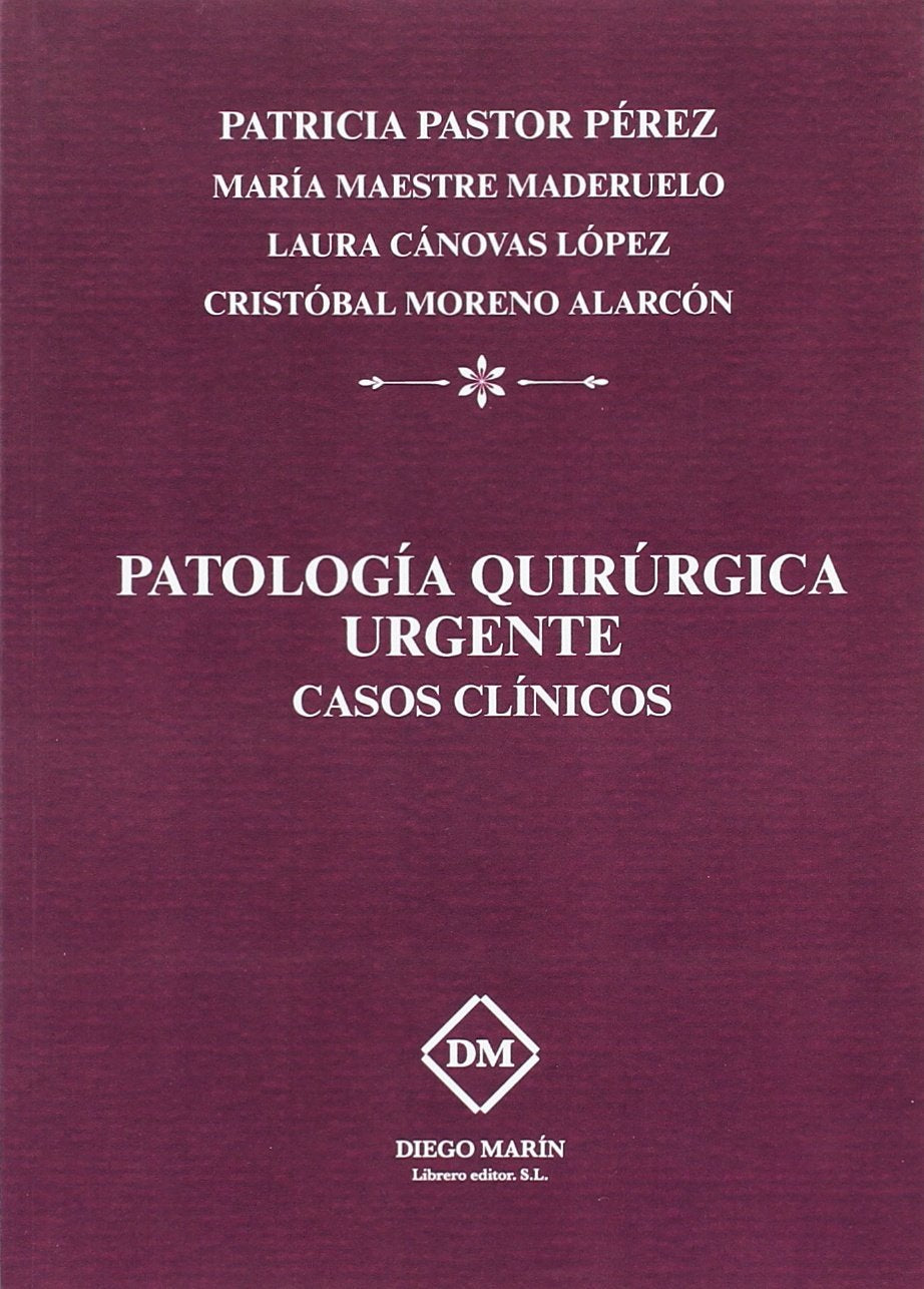 PATOLOGÍA QUIRÚRGICA URGENTE CASOS CLÍNICOS Books