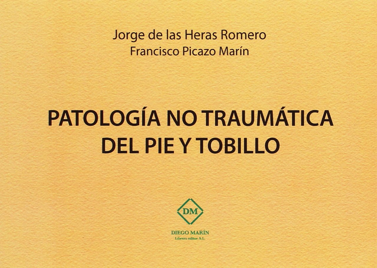 PATOLOGIA NO TRAUMATICA DEL PIE Y TOBILLO Books