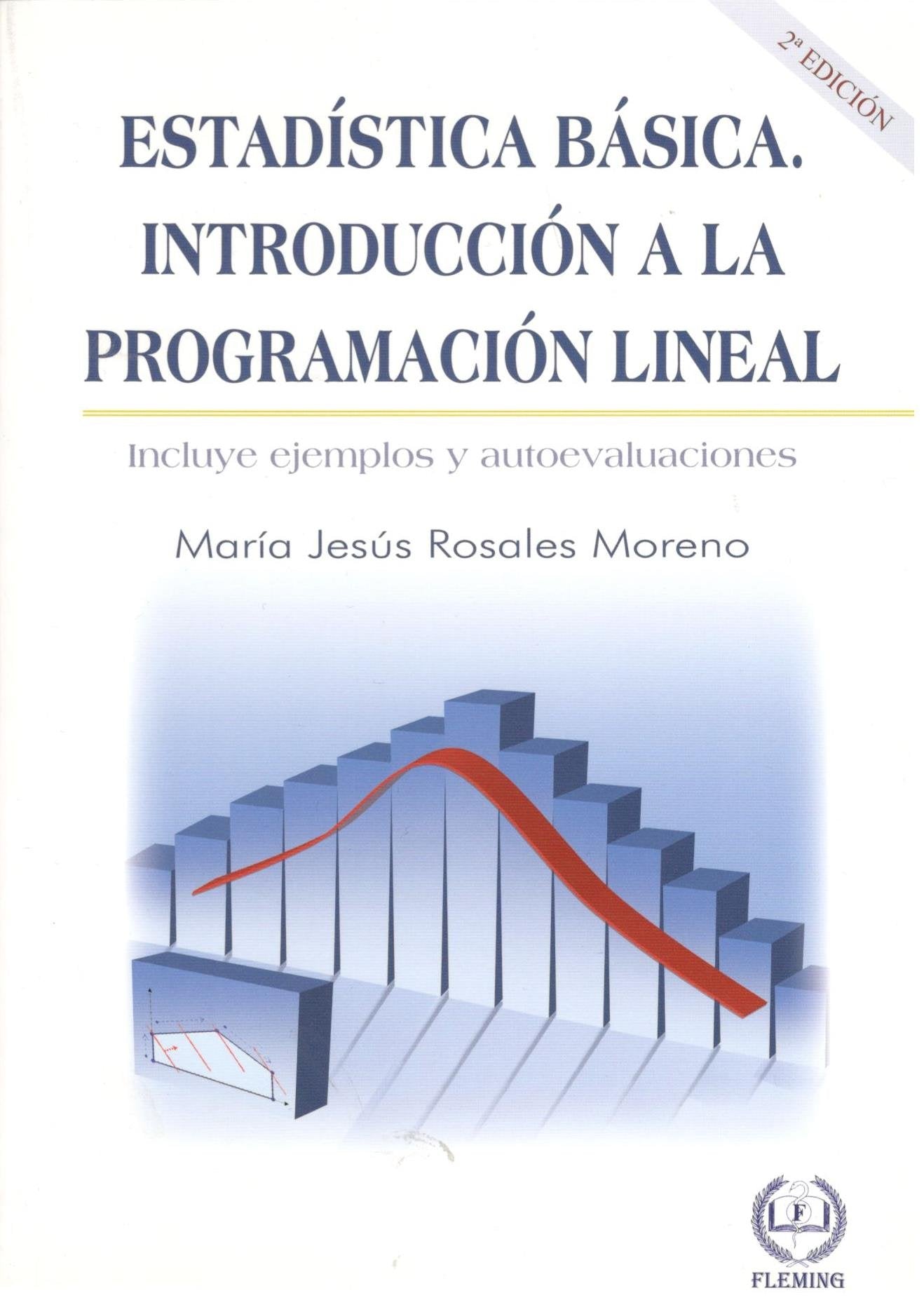 Estadística básica. Introducción a la Programación lineal Books