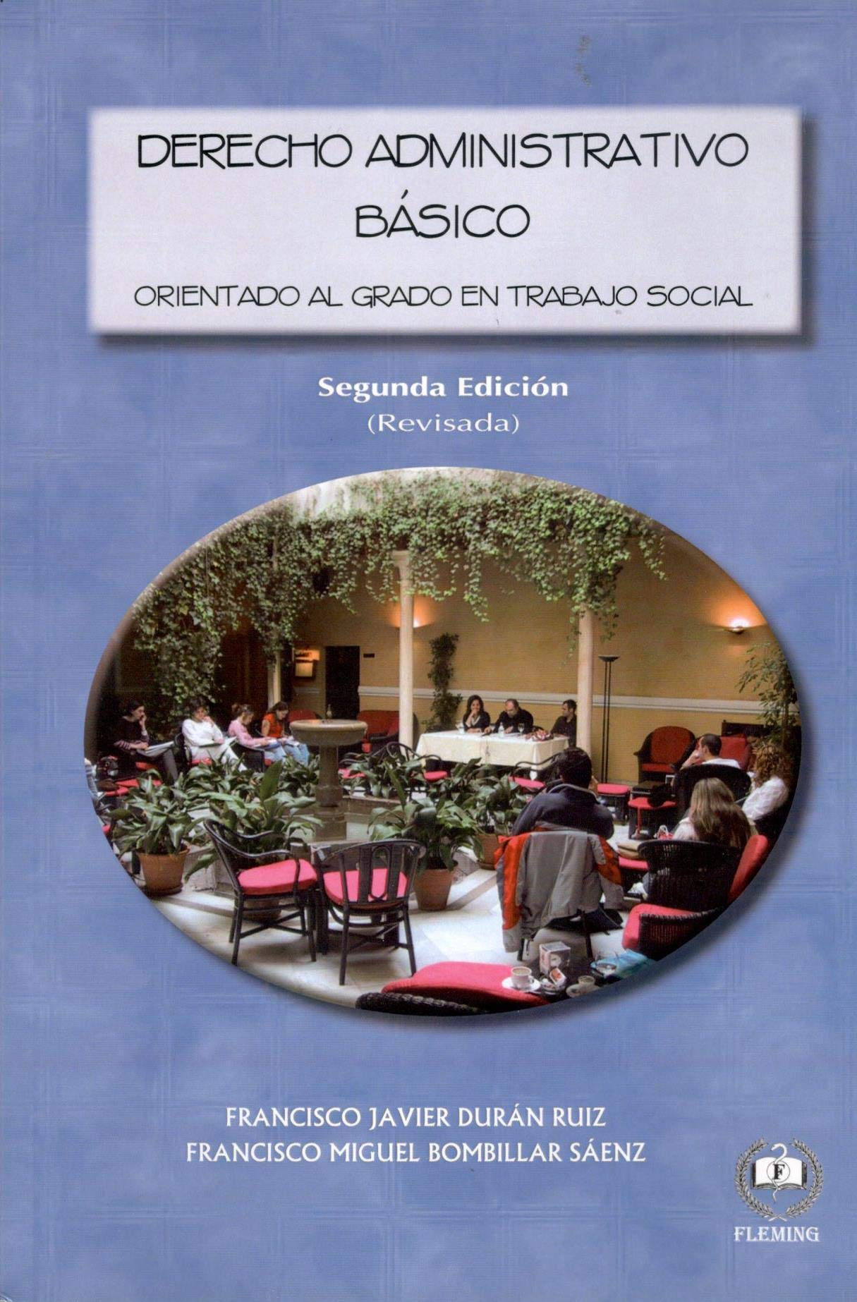 Derecho Administrativo Básico: Orientado al Grado de Trabajo Social Books