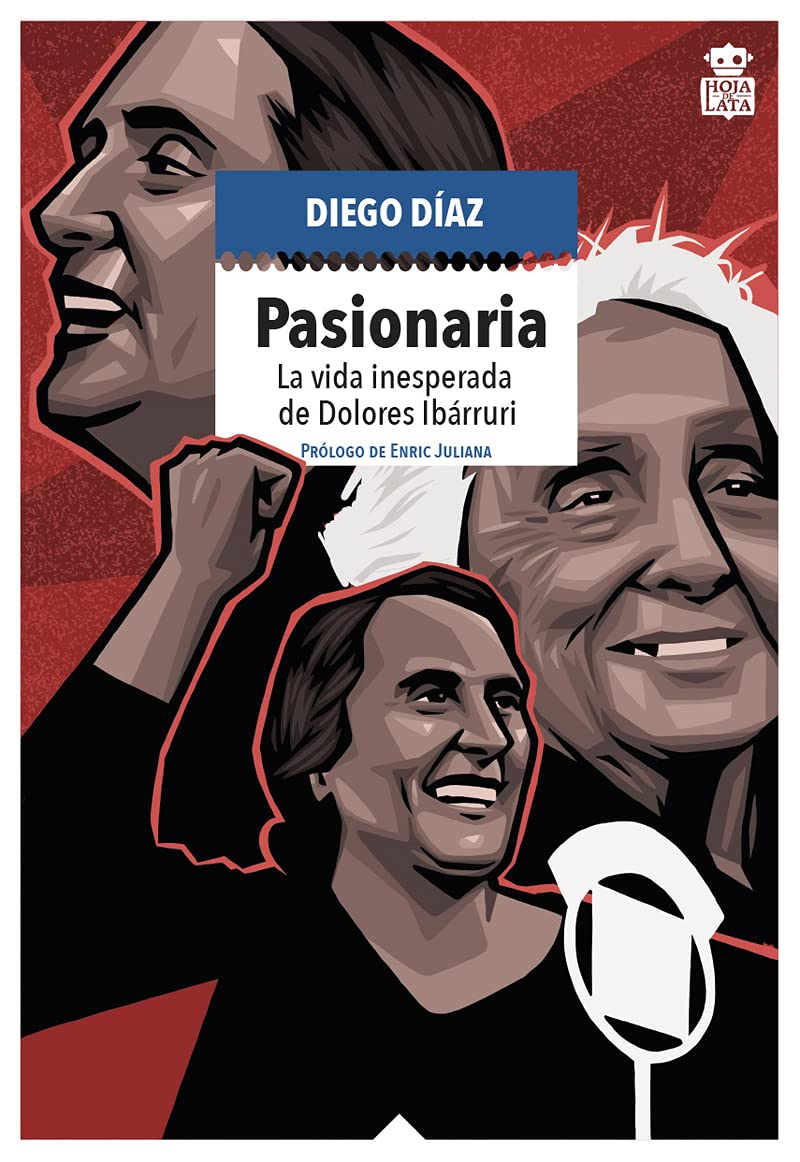 Pasionaria: La vida inesperada de Dolores Ibárruri book