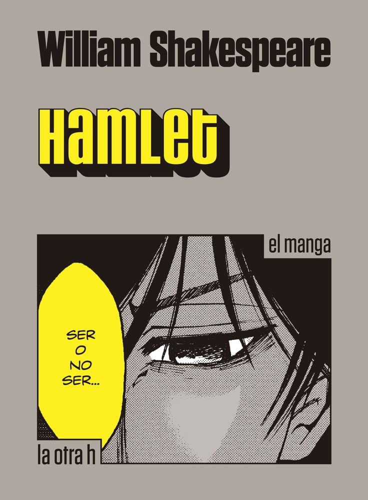 Hamlet : el manga (La otra h, Band 0) Drama