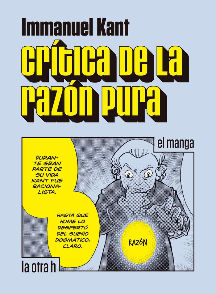 Crítica de la razón pura: El manga (La otra h, Band 0) Manga