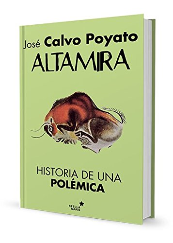 Altamira : historia de una polémica Social Sciences