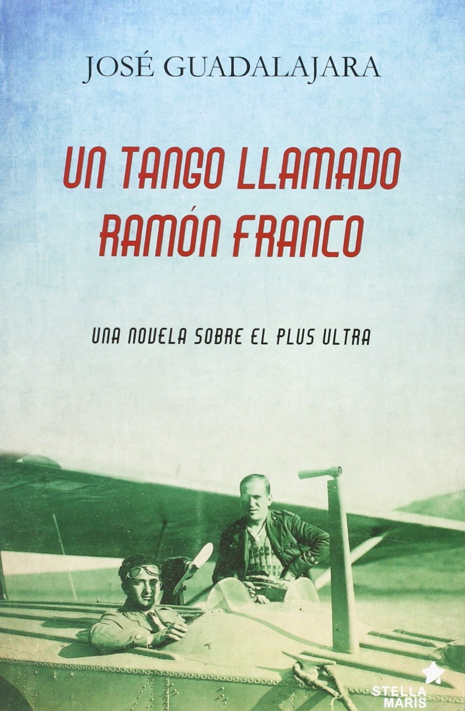 Un tango llamado Ramón Franco Social Sciences